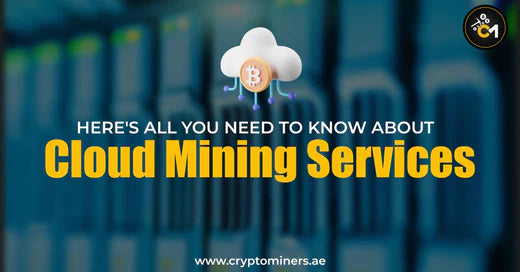 Here's all you need to know about Cloud mining Services: Risks and Benefits